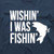 Wishin' I Was Fishin' Men's T-Shirt