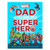 Marvel: Dad You Are My Superhero