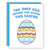 The Only Egg Anyone Can Afford Card