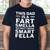 Fart Smella Dad T-Shirt