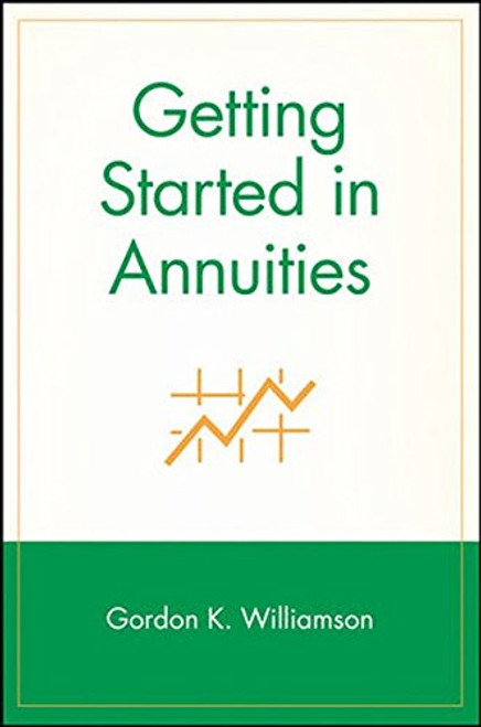 Getting Started in Annuities