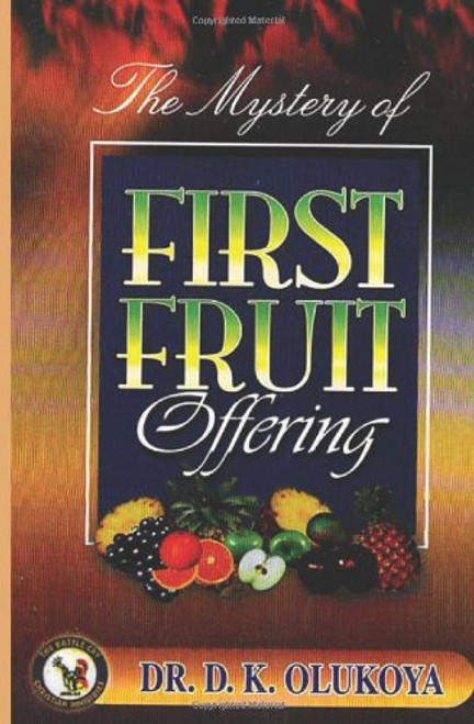 Mystery of First Fruit Offering