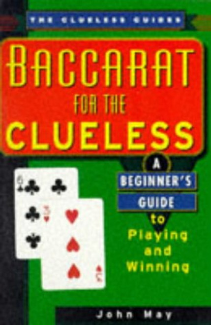 Baccarat For The Clueless (The Clueless Guides) Baccarat For The Clueless (The Clueless Guides)