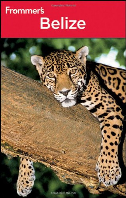 Frommer's Belize (Frommer's Complete Guides)