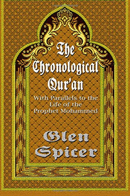 The Chronological Qur'an: With Parallels to the Life of the Prophet Mohammed