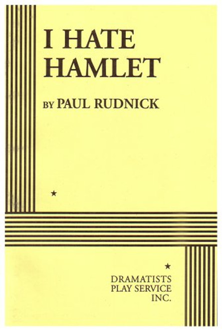 I Hate Hamlet.