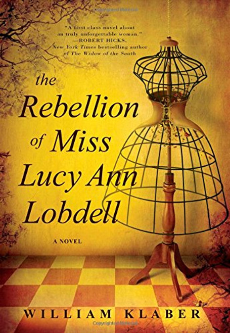 The Rebellion of Miss Lucy Ann Lobdell: A Novel