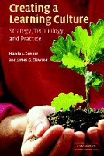 Creating a Learning Culture: Strategy, Technology, and Practice
