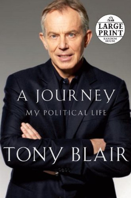 A Journey: My Political Life (Random House Large Print)