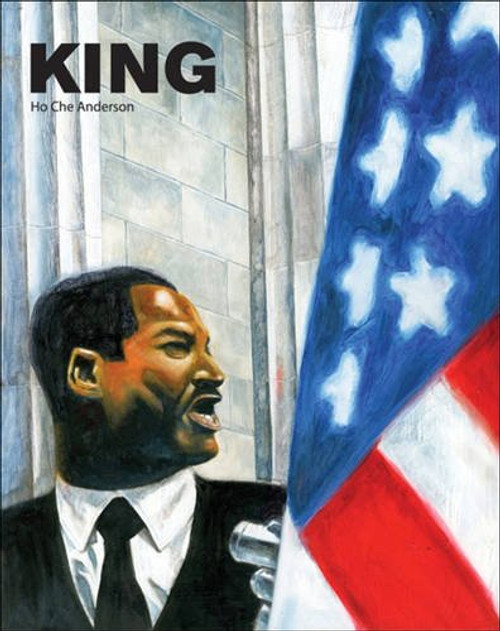 King: A Comics Biography of Martin Luther King, Jr. (The Complete Edition)