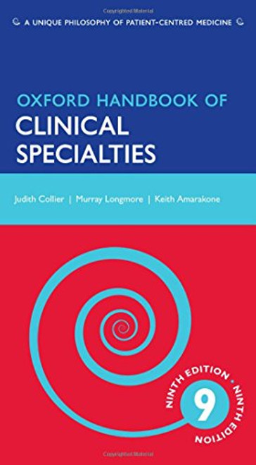 Oxford Handbook of Clinical Specialties (Oxford Medical Handbooks) Oxford Handbook of Clinical Specialties (Oxford Medical Handbooks)