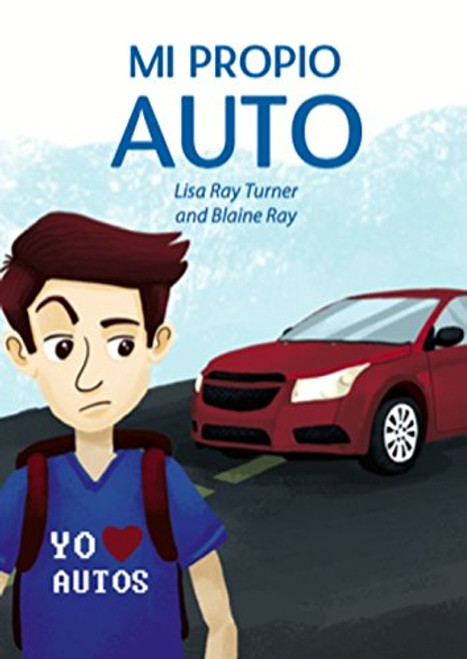Mi Propio Auto / Una novela breve y facil totalmente en espanol (Spanish Edition)