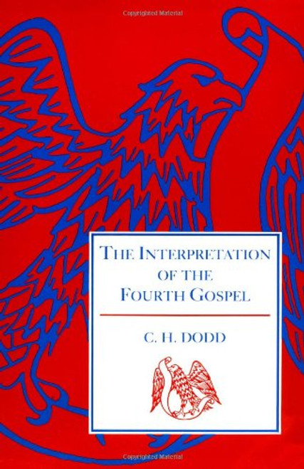 The Interpretation of the Fourth Gospel (English and Greek Edition)