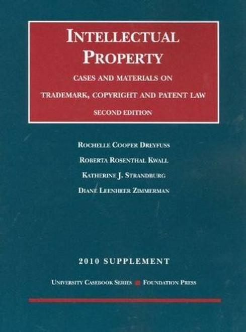 Intellectual Property (University Casebook Series)