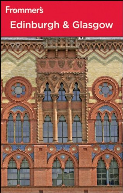 Frommer's Edinburgh and Glasgow (Frommer's Complete Guides) Frommer's Edinburgh and Glasgow (Frommer's Complete Guides)