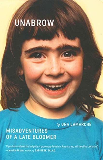 Unabrow: Misadventures of a Late Bloomer