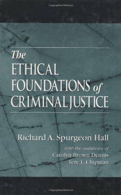 The Ethical Foundations of Criminal Justice