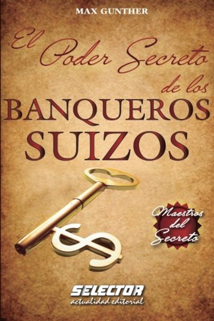 Poder secreto de los banqueros suizos (Spanish Edition)