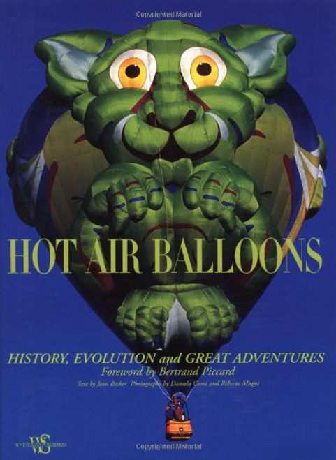 Hot Air Balloons: History, Evolution and Great Adventures (Hobbies and Sports)