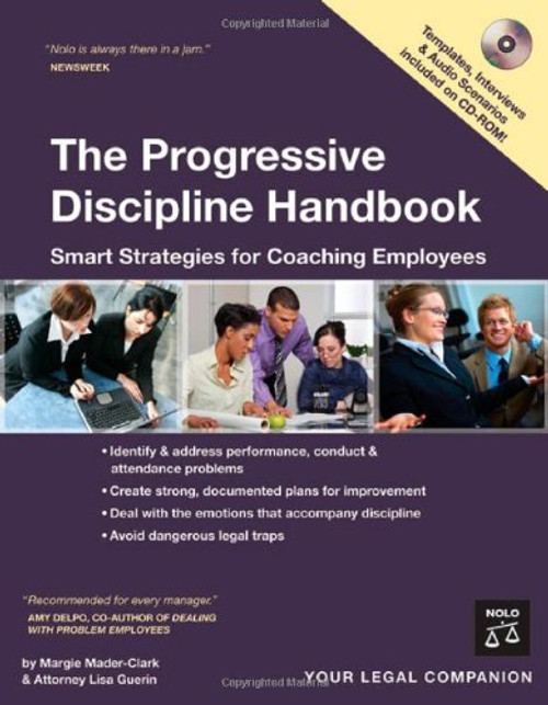The Progressive Discipline Handbook: Smart Strategies for Coaching Employees (Book w/ CD Rom)