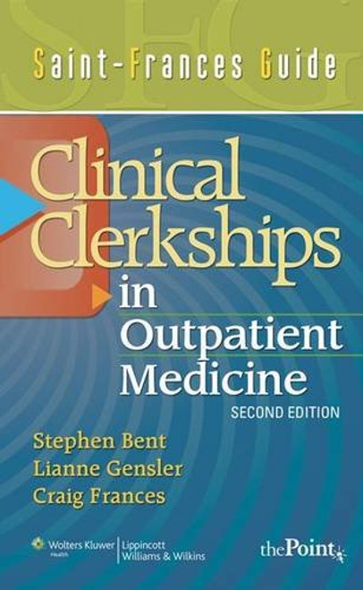 Saint-Frances Guide: Clinical Clerkship in Outpatient Medicine (Saint-Frances Guide Series)