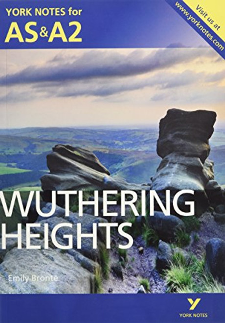 Wuthering Heights (York Notes for As & A2)