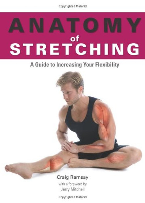 Anatomy of Stretching (Anatomies of)