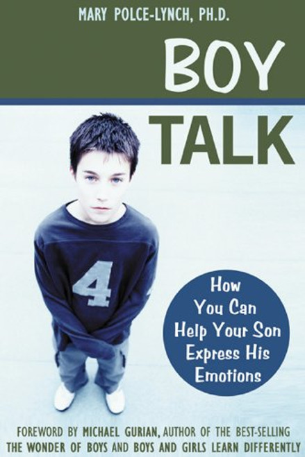 Boy Talk: How You Can Help Your Son Express His Emotions