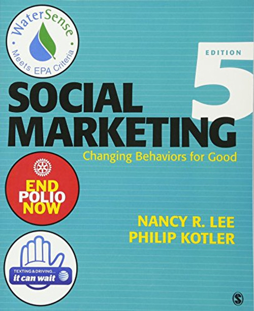Social Marketing: Changing Behaviors for Good