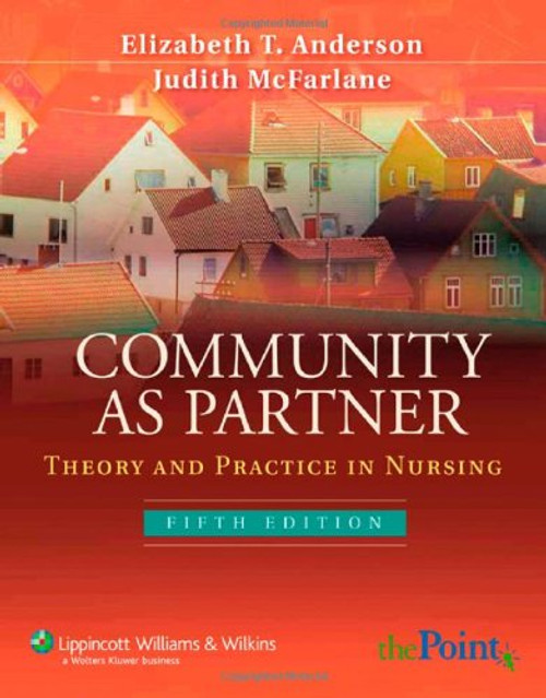 Community as Partner: Theory and Practice in Nursing
