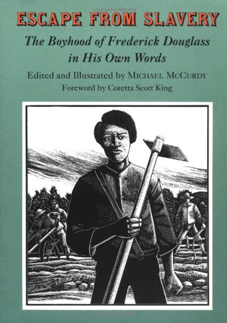 Escape from Slavery: The Boyhood of Frederick Douglass in His Own Words