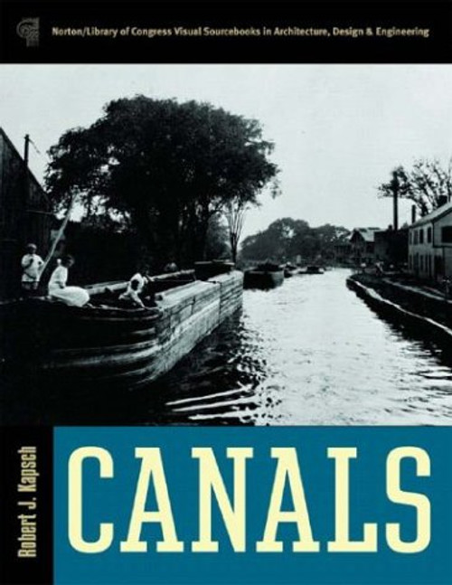 Canals (Library of Congress Visual Sourcebooks)