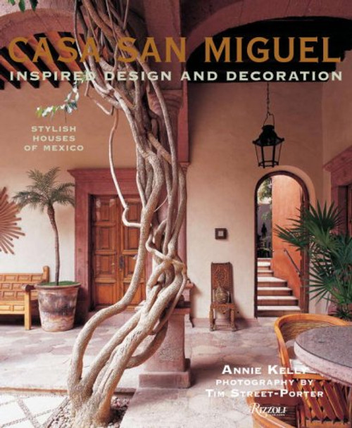 Casa San Miguel: Inspired Design and Decoration