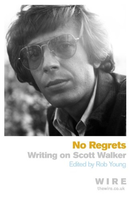 No Regrets: Writing on Scott Walker