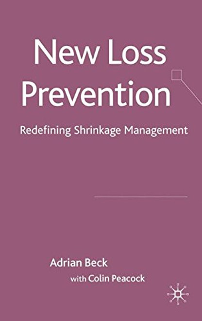 New Loss Prevention: Redefining Shrinkage Management