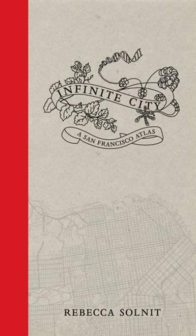 Infinite City: A San Francisco Atlas