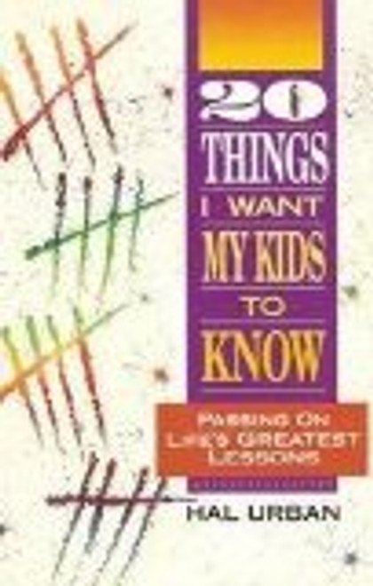 20 Things I Want My Kids to Know