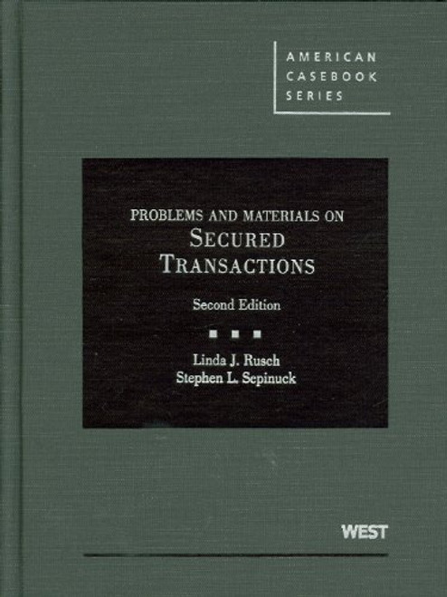 Secured Transactions: Problems, Materials, and Cases, 2d (American Casebooks) (American Casebook Series) Secured Transactions: Problems, Materials, and Cases, 2d (American Casebooks) (American Casebook Series)