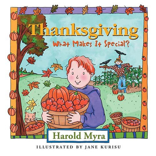 Thanksgiving: What Makes It Special?