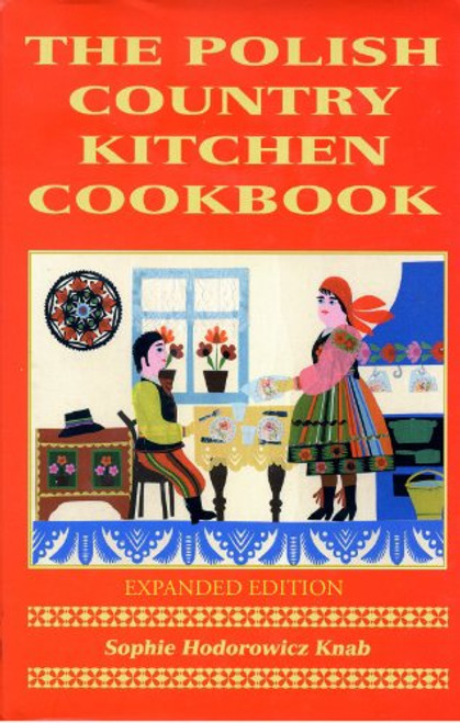 Polish Country Kitchen Cookbook (Expanded) (Hippocrene Cookbook Library (Paperback))