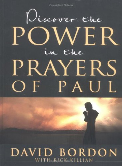 Discover The Power In The Prayers Of Paul