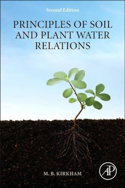 Principles of Soil and Plant Water Relations, Second Edition