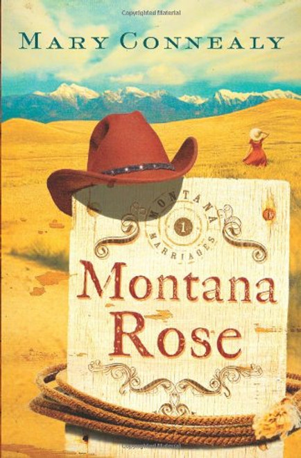 Montana Rose (Montana Marriages, Book 1) Montana Rose (Montana Marriages, Book 1)