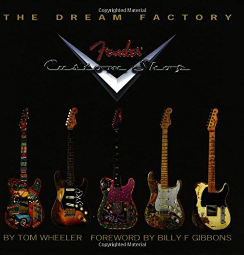 The Dream Factory: Fender Custom Shop
