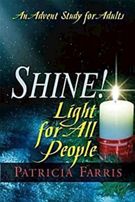 Shine! Light for All People Shine! Light for All People