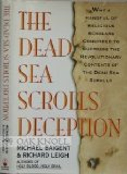 The Dead Sea Scrolls Deception The Dead Sea Scrolls Deception