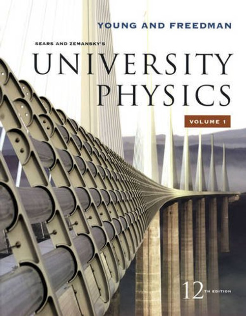 Sears and Zemansky's University Physics, Vol. 1 (Chapters 1-20)