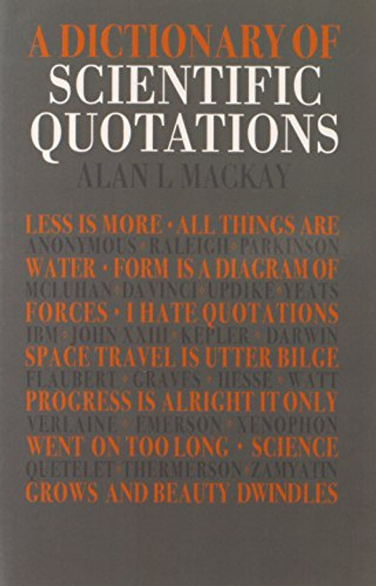 A Dictionary of Scientific Quotations A Dictionary of Scientific Quotations