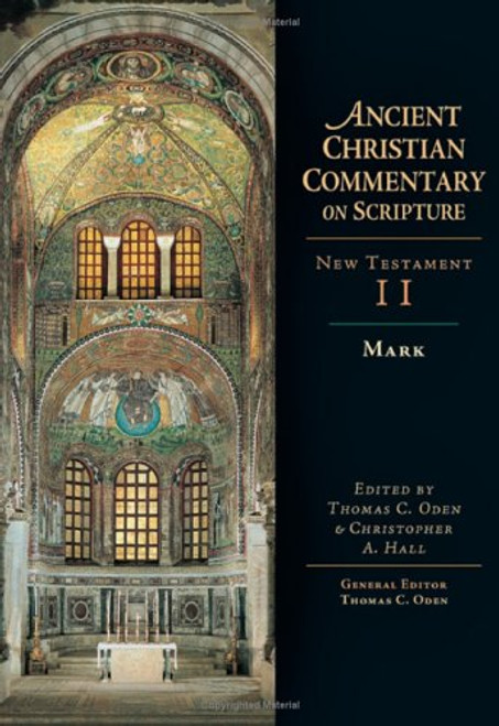 Mark (The Ancient Christian Commentary on Scripture)