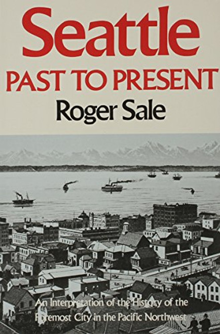 Seattle: Past to Present
